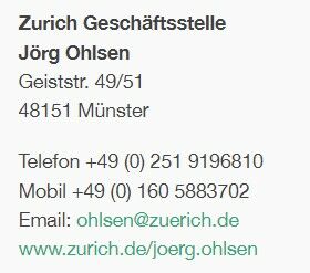 ZURICH Insurance plc NfD, Geschäftsstelle Jörg Ohlsen ZURICH Insurance plc NfD, Geschäftsstelle Jörg Ohlsen